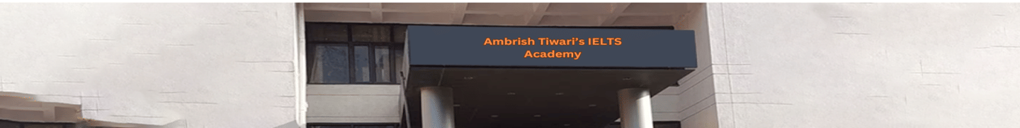 Ambrish Tiwari’s IELTS Academy